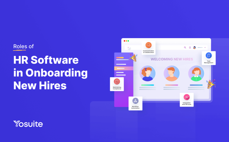 The Role of HR Software in Onboarding New Employees