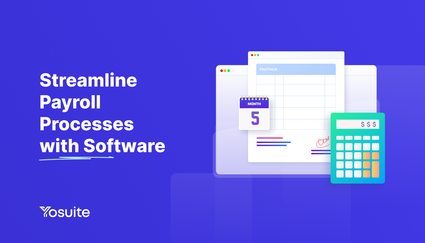 How to Streamline Payroll Processes with Software