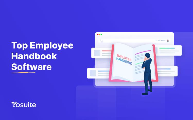 Top 6 Employee Handbook Software to Simplify the Employee Management Process