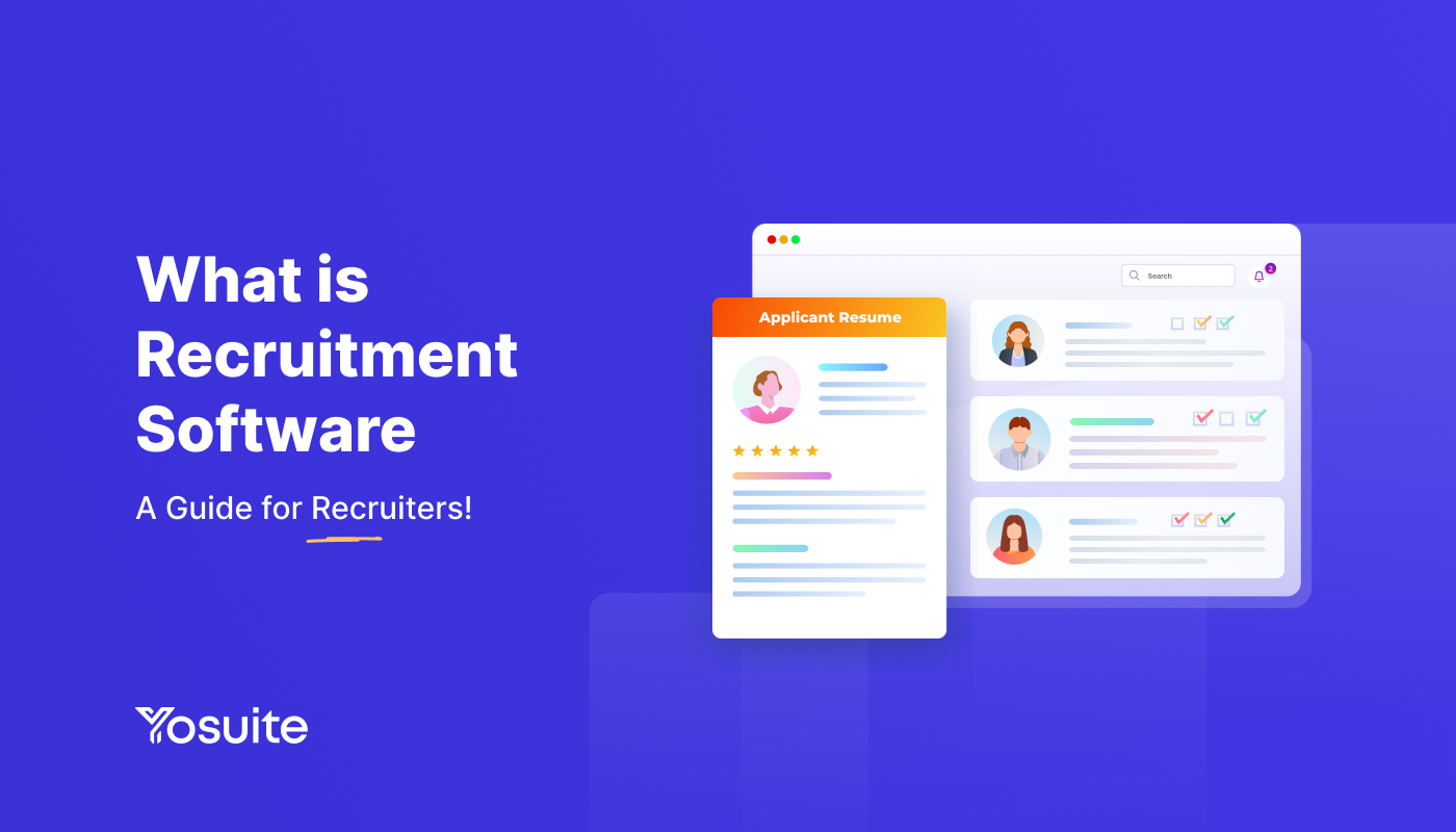 What is Recruitment Software — A Guide for Recruiters!