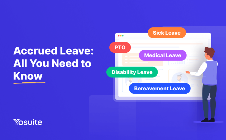 Accrued Leave: All You Need to Know