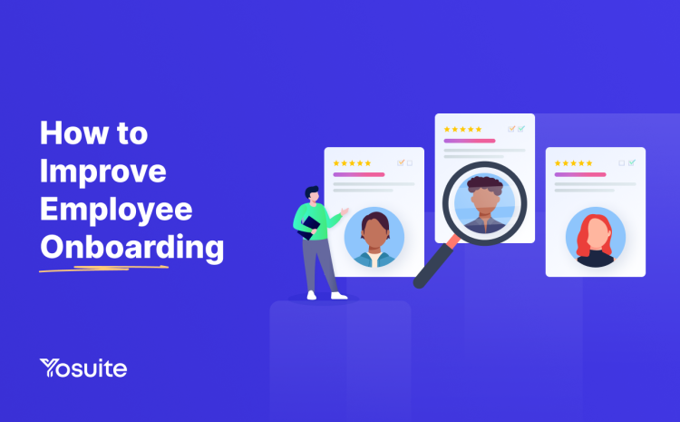 how to improve employee onboarding