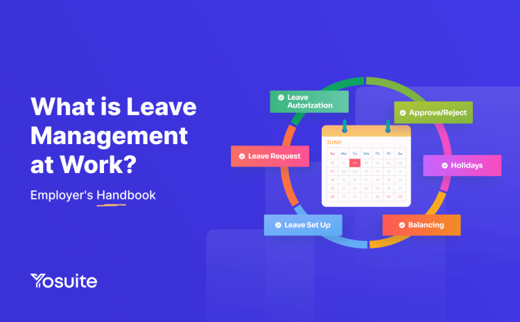 What Is Leave Management At Work Employer s Handbook